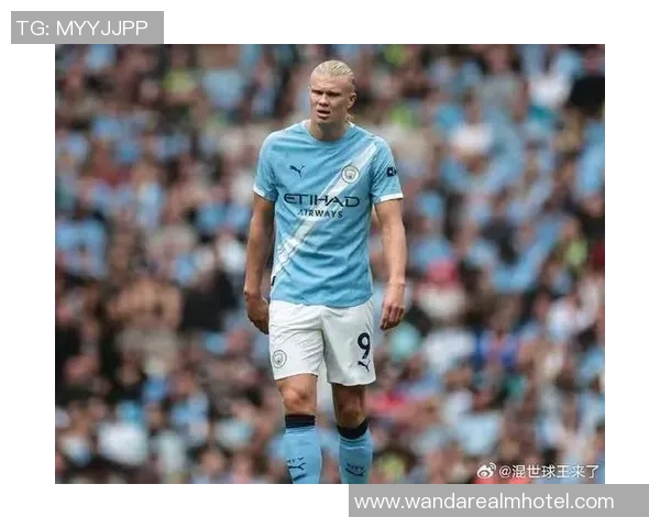 星空体育:哈兰德本赛季14场打入18球蓝月亮助力魔人华丽蜕变 星空体育:哈兰德本赛季14场打入18球蓝月亮助力魔人华丽蜕变